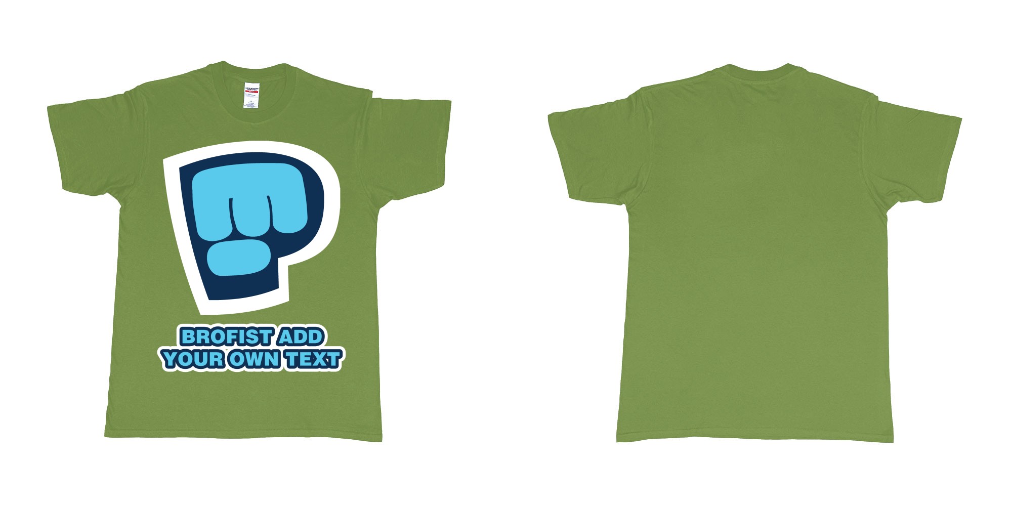 Custom tshirt design pewdiepie brofist in fabric color military-green choice your own text made in Bali by The Pirate Way