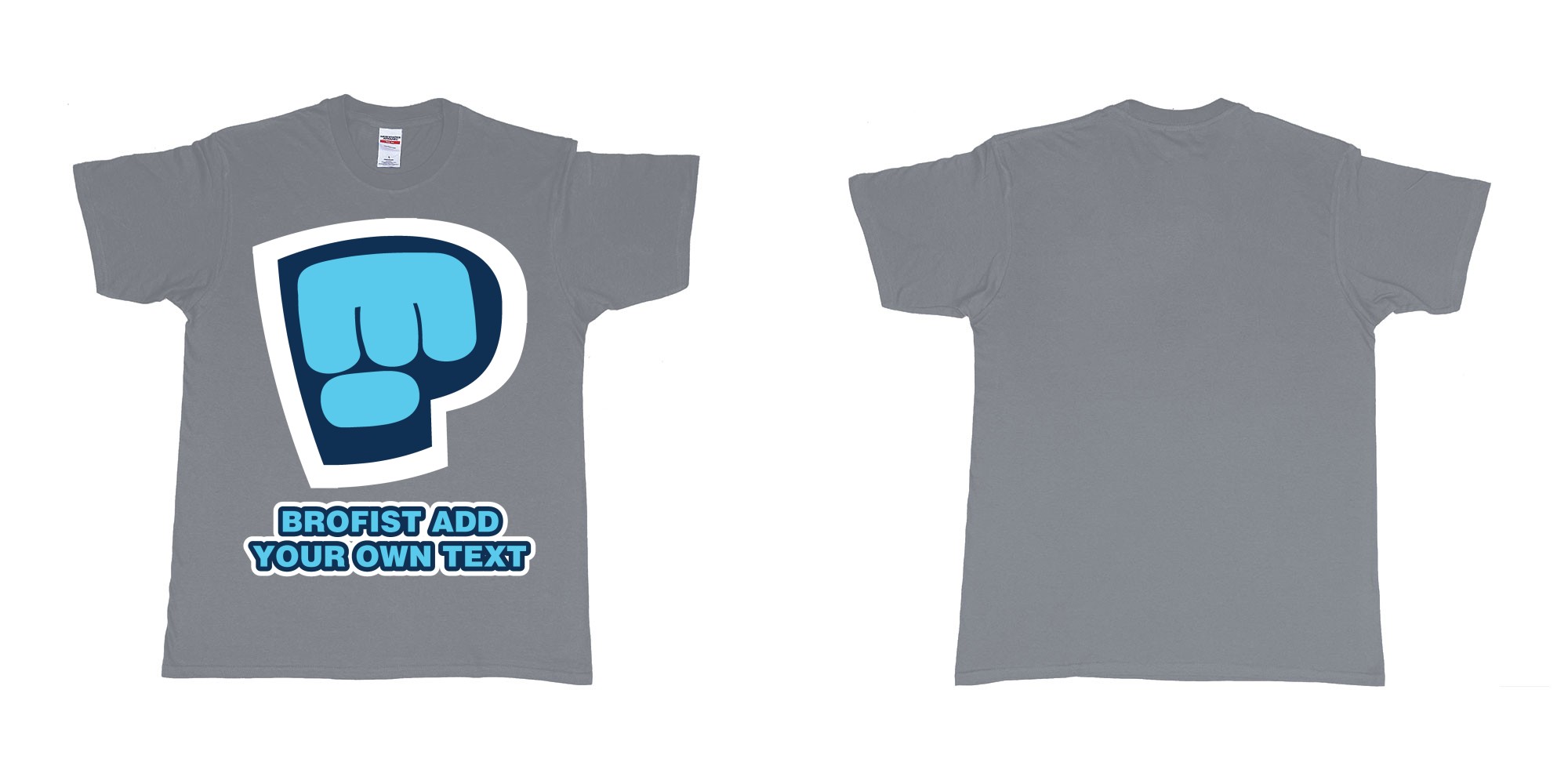 Custom tshirt design pewdiepie brofist in fabric color misty choice your own text made in Bali by The Pirate Way