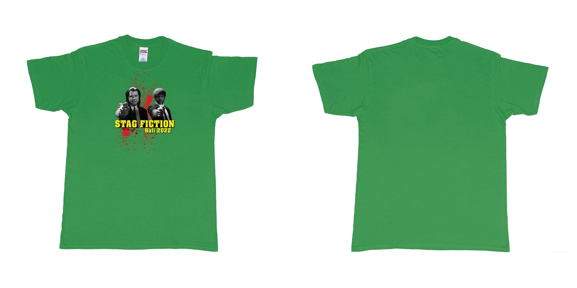 Custom tshirt design pulp fiction blood in fabric color irish-green choice your own text made in Bali by The Pirate Way