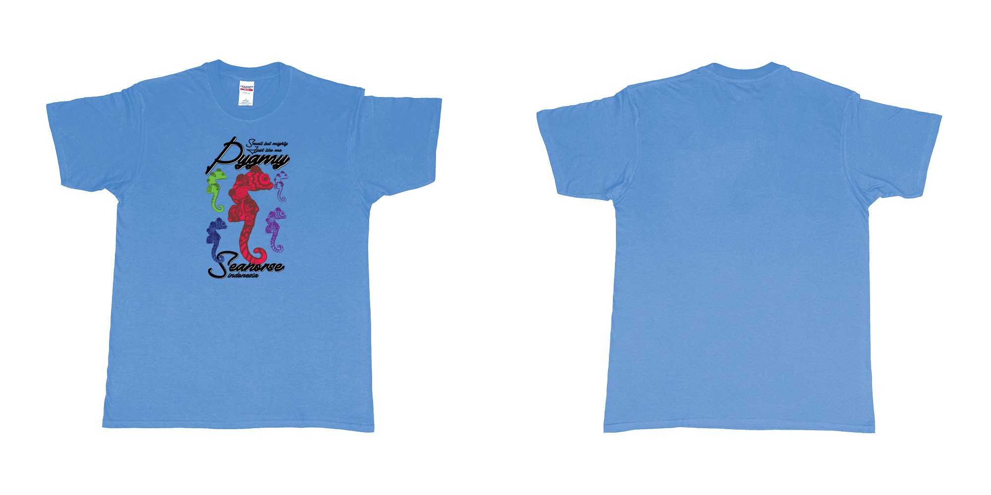 Custom tshirt design pygmy seahorse indonesia small but mighty just like me in fabric color carolina-blue choice your own text made in Bali by The Pirate Way