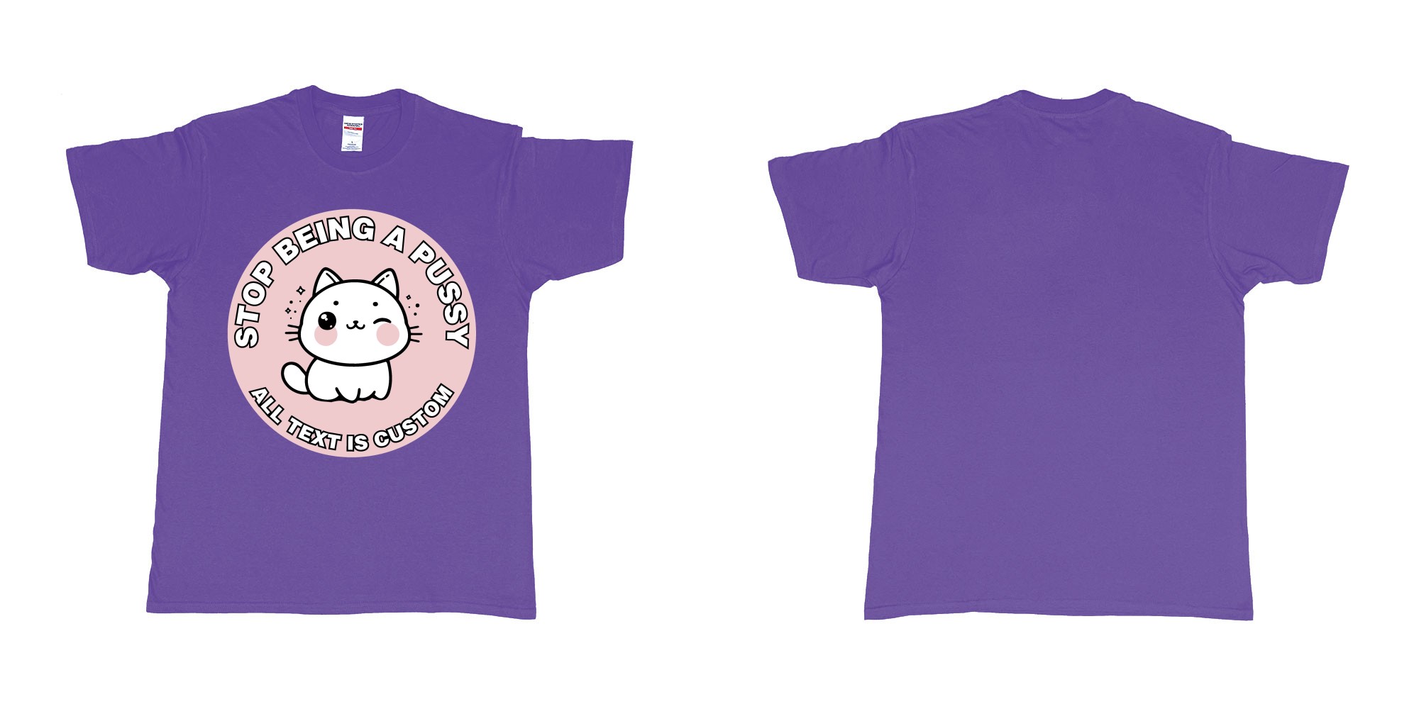 Custom tshirt design stop being a pussy cat in fabric color purple choice your own text made in Bali by The Pirate Way