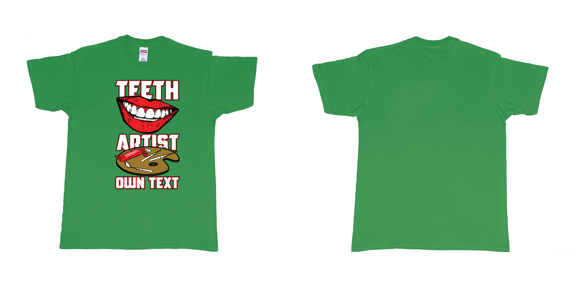 Custom tshirt design teeth artist own custom text tshirt print dentist bali in fabric color irish-green choice your own text made in Bali by The Pirate Way