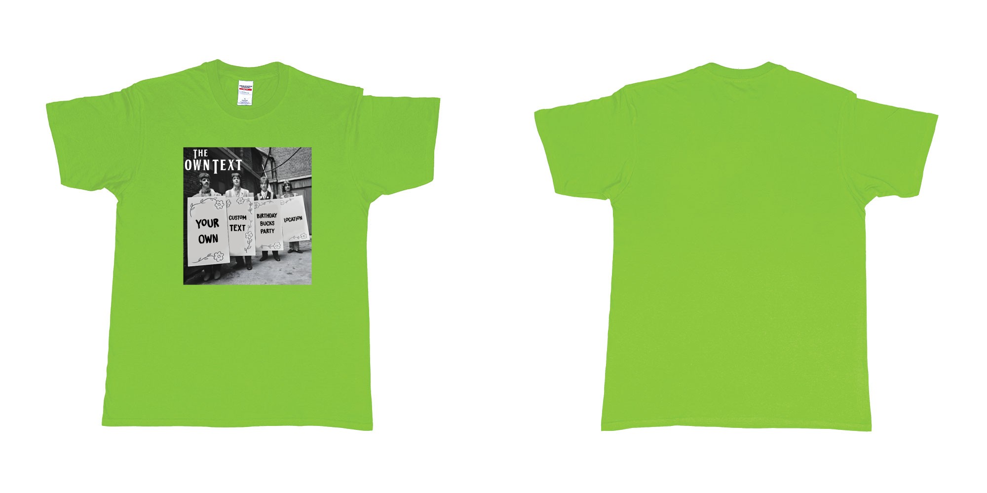 Custom tshirt design the beatles holding signs custom text in fabric color lime choice your own text made in Bali by The Pirate Way