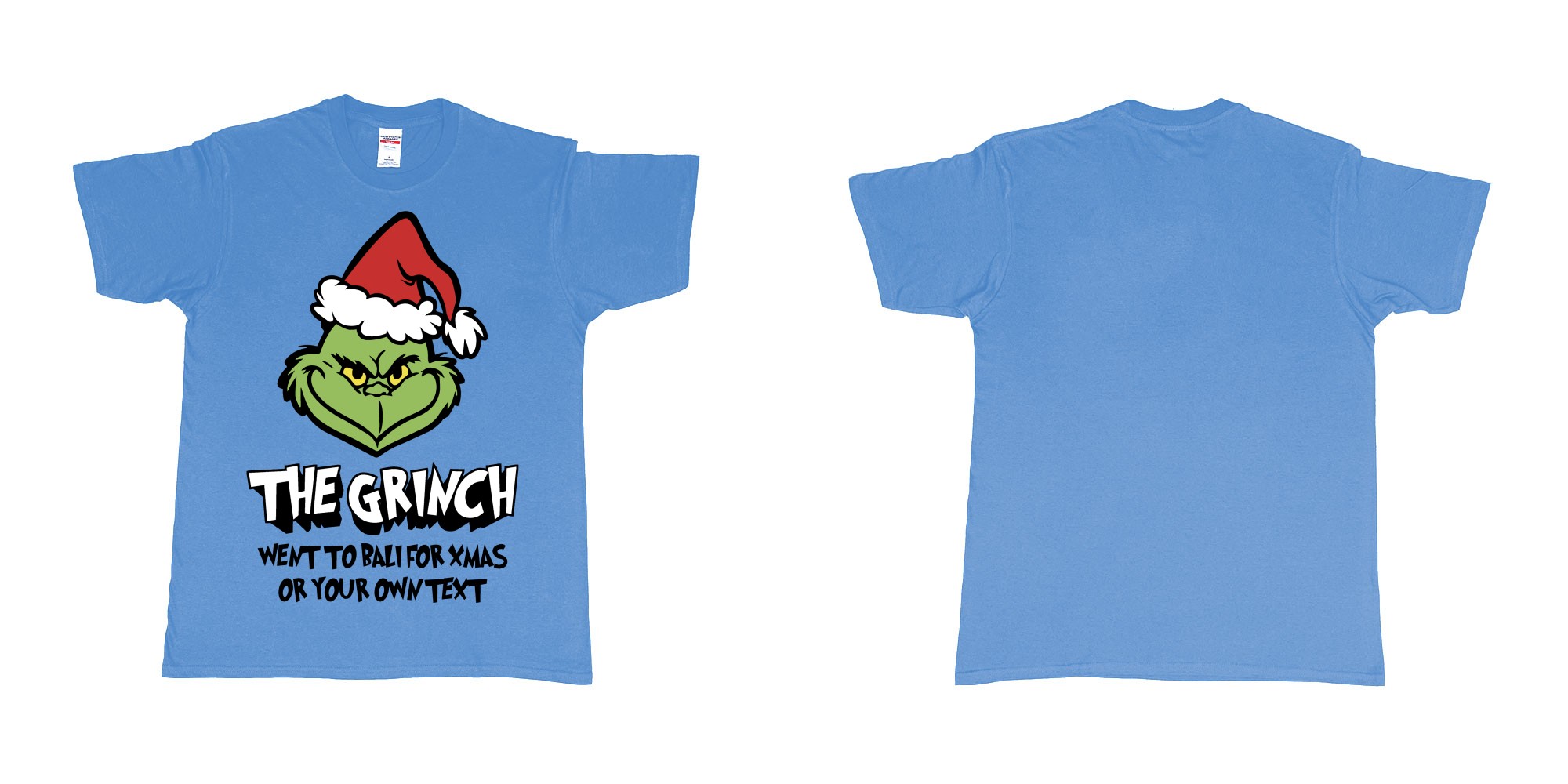 Custom tshirt design the grinch went to bali for xmas tshirt in fabric color carolina-blue choice your own text made in Bali by The Pirate Way