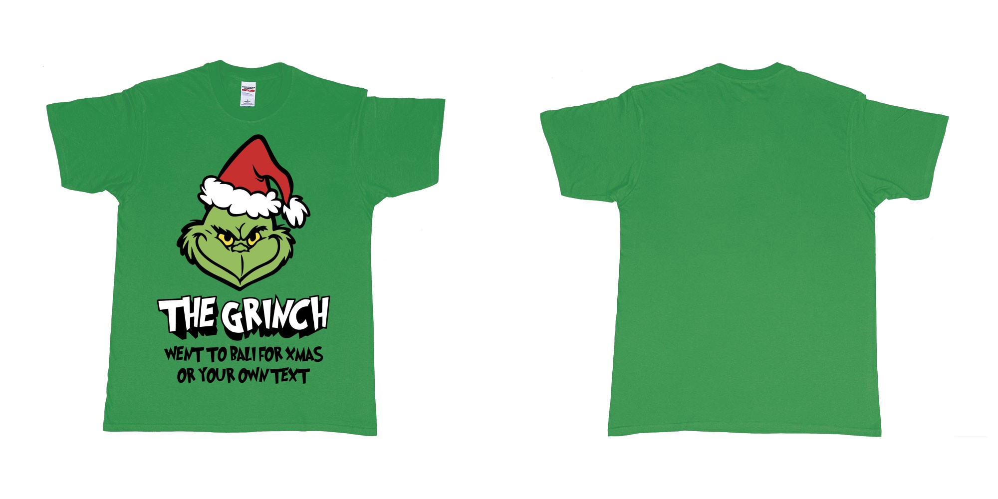 Custom tshirt design the grinch went to bali for xmas tshirt in fabric color irish-green choice your own text made in Bali by The Pirate Way