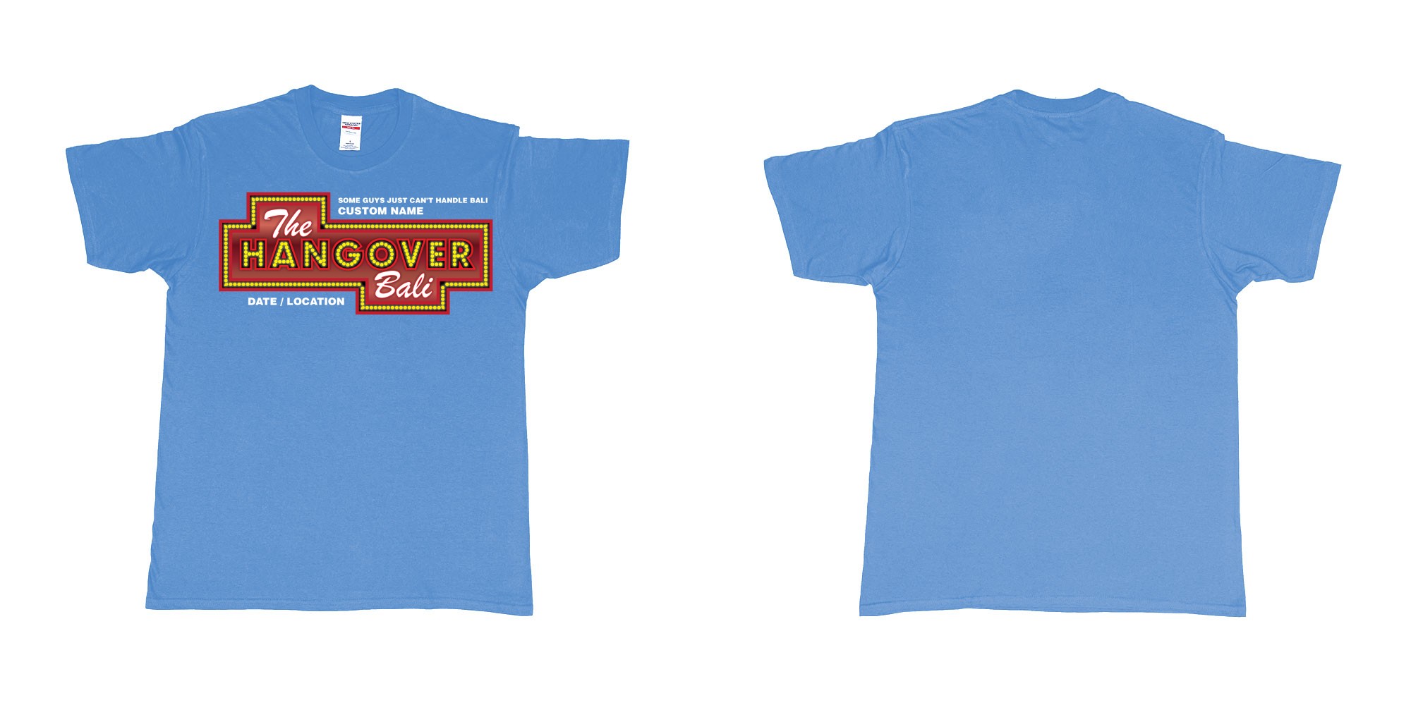 Custom tshirt design the hangover bali tour custom printing own name in fabric color carolina-blue choice your own text made in Bali by The Pirate Way