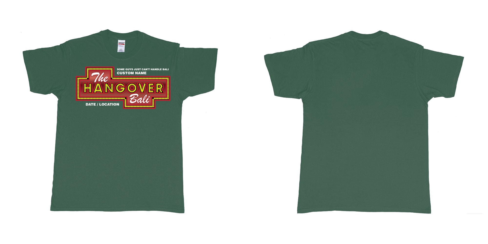 Custom tshirt design the hangover bali tour custom printing own name in fabric color forest-green choice your own text made in Bali by The Pirate Way