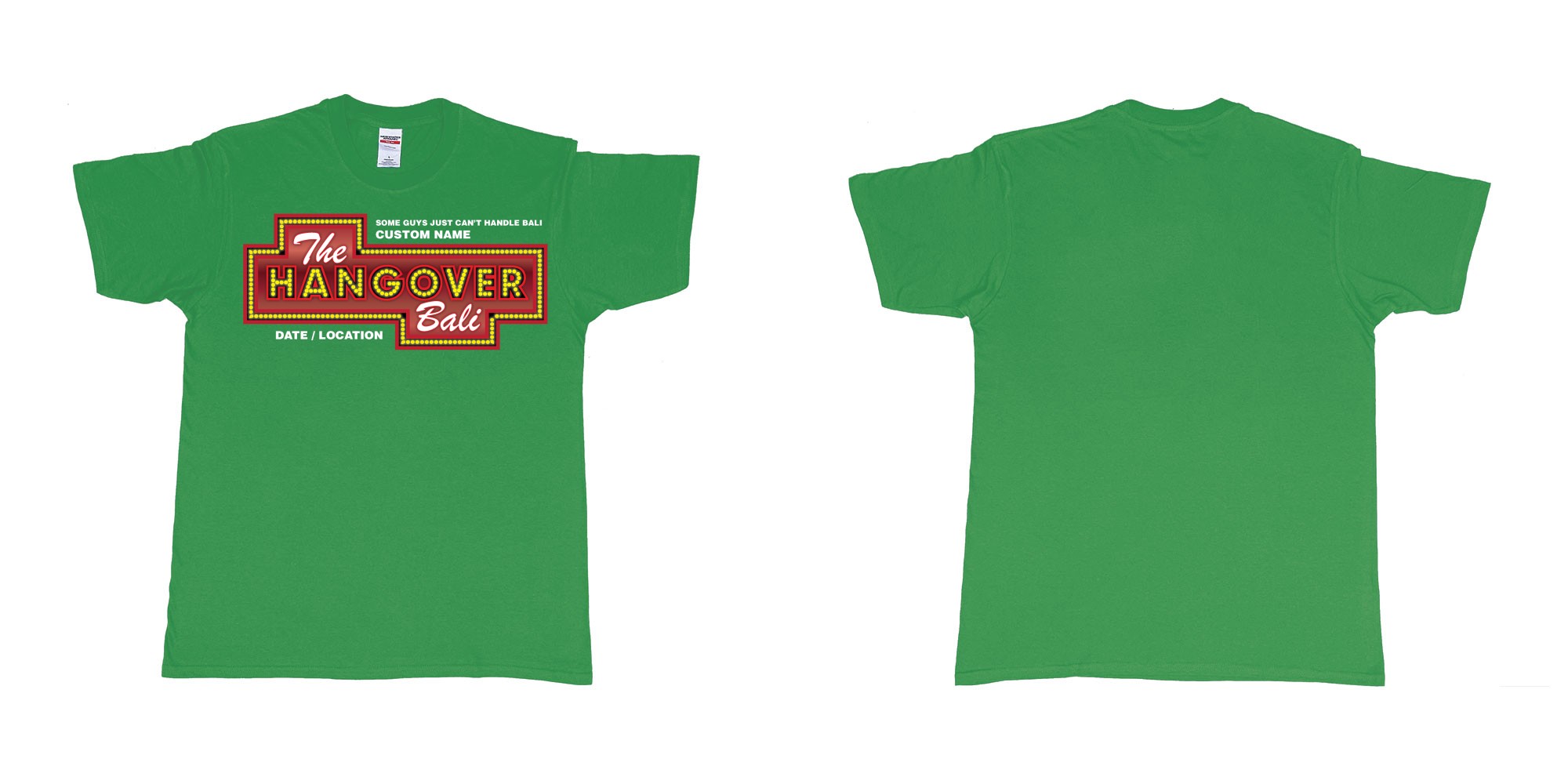 Custom tshirt design the hangover bali tour custom printing own name in fabric color irish-green choice your own text made in Bali by The Pirate Way