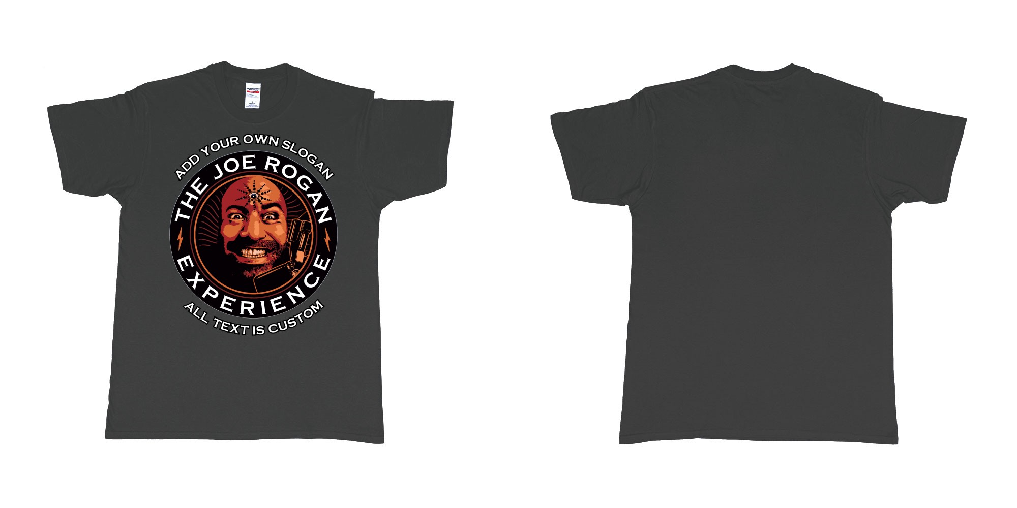 Custom tshirt design the joe rogan experience custom tshirt in fabric color black choice your own text made in Bali by The Pirate Way