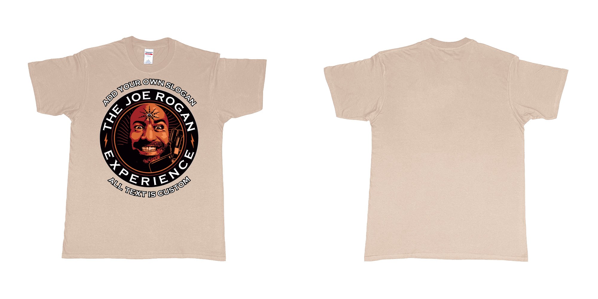 Custom tshirt design the joe rogan experience custom tshirt in fabric color sand choice your own text made in Bali by The Pirate Way