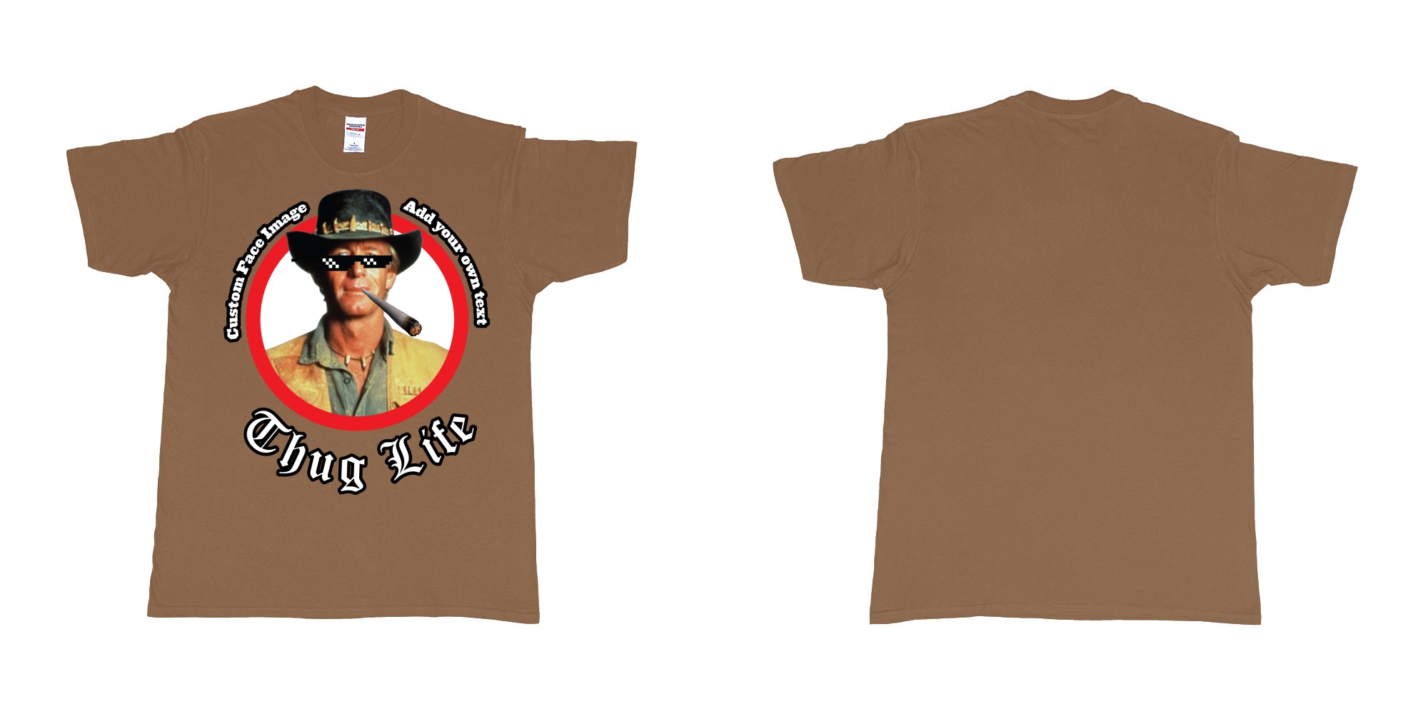 Custom tshirt design thug life meme sunglasses joint custom image in fabric color chestnut choice your own text made in Bali by The Pirate Way