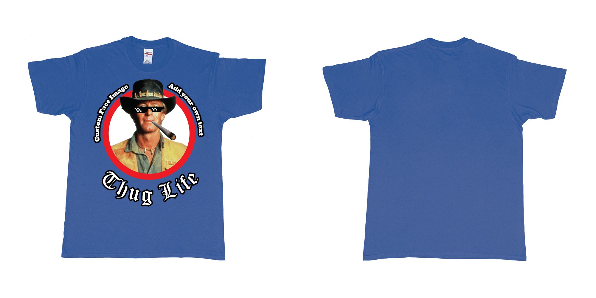 Custom tshirt design thug life meme sunglasses joint custom image in fabric color royal-blue choice your own text made in Bali by The Pirate Way