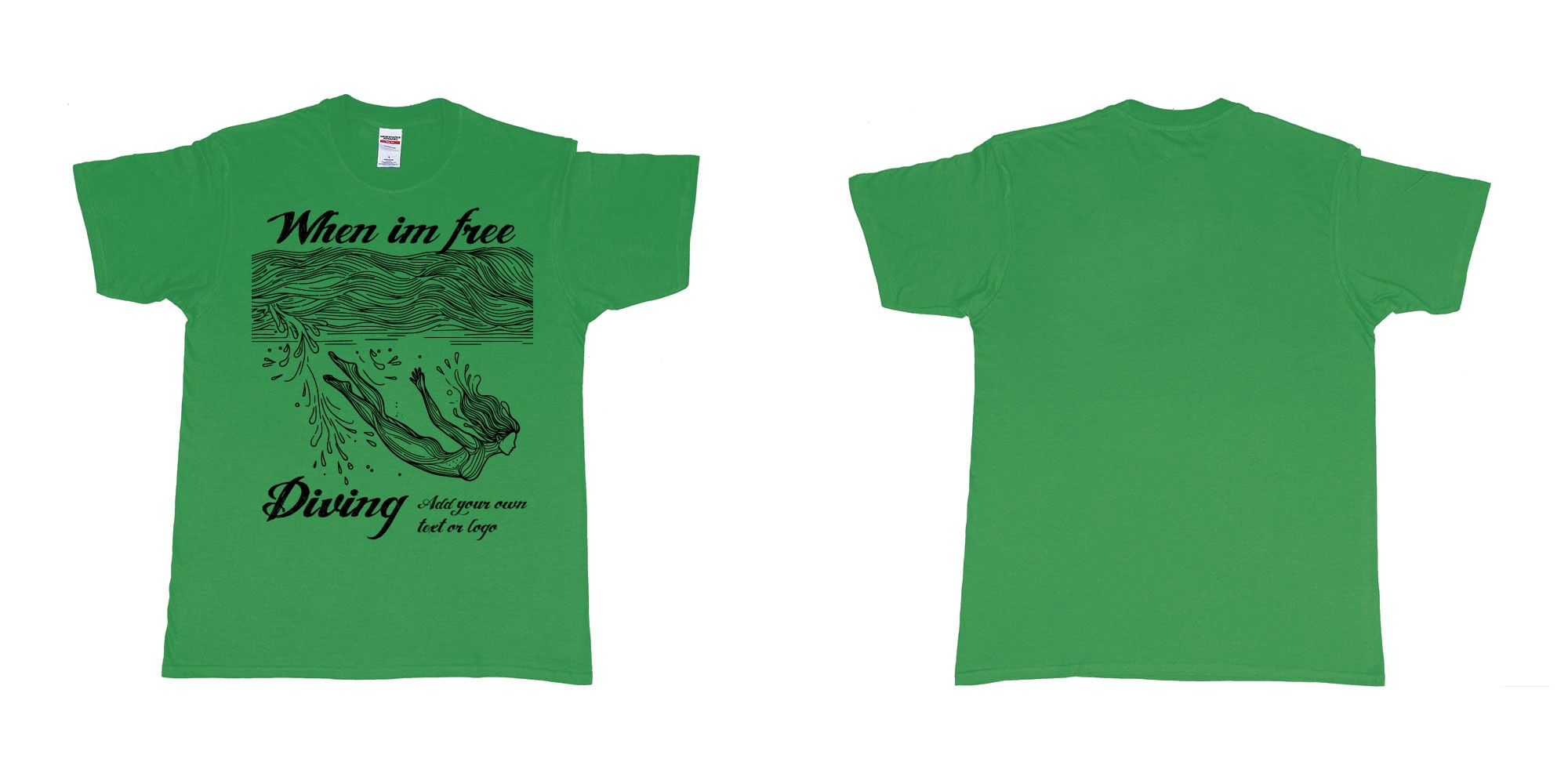 Custom tshirt design when im free diving add own text or logo in fabric color irish-green choice your own text made in Bali by The Pirate Way