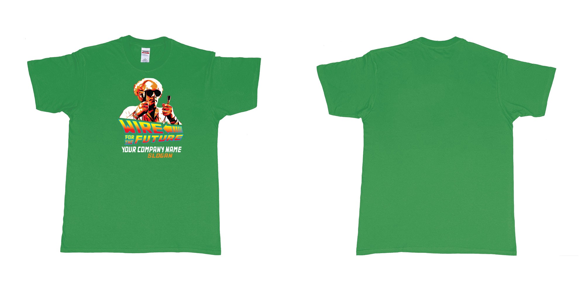 Custom tshirt design wire for the future back to the future electrician sparky in fabric color irish-green choice your own text made in Bali by The Pirate Way