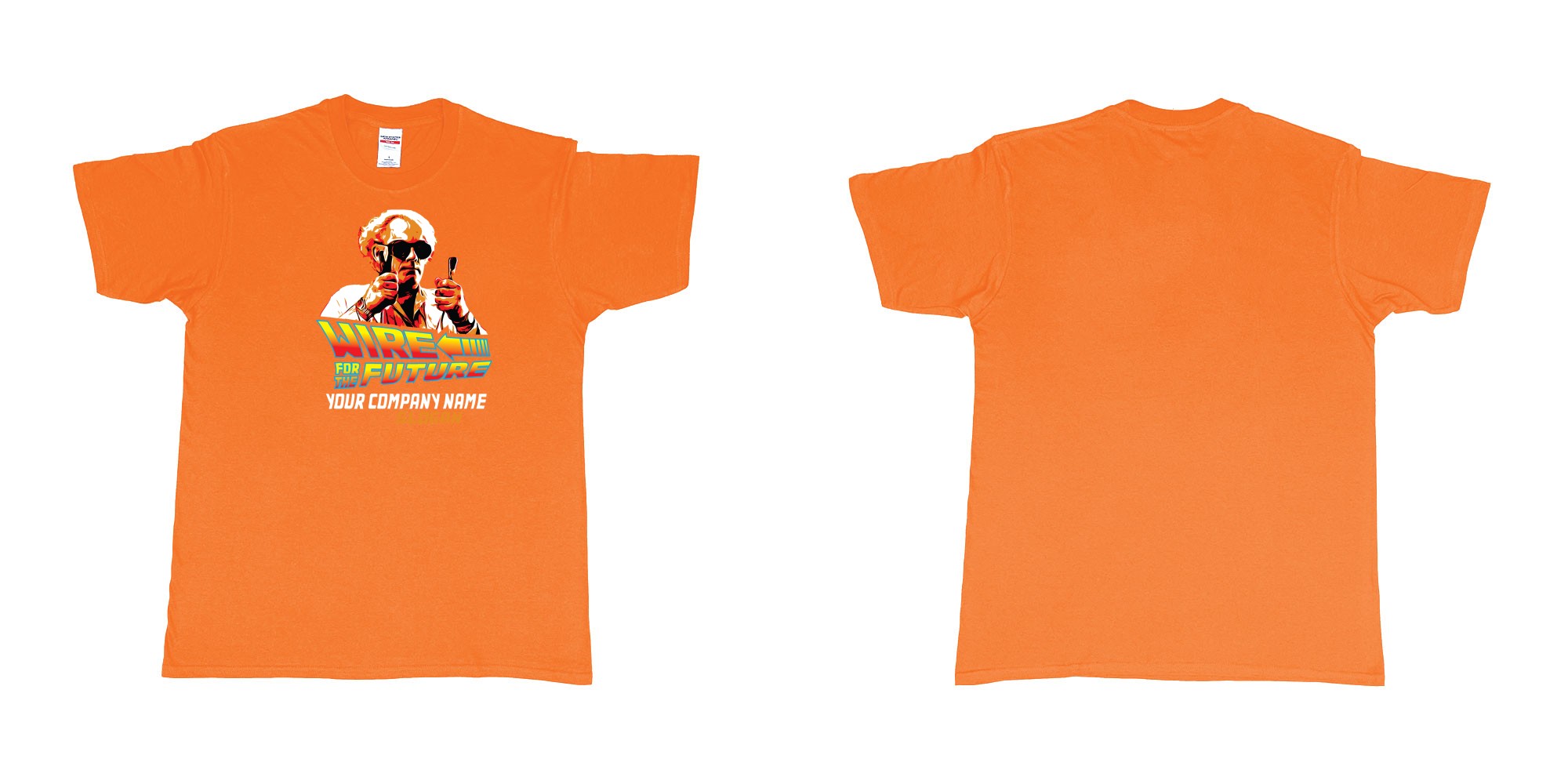 Custom tshirt design wire for the future back to the future electrician sparky in fabric color orange choice your own text made in Bali by The Pirate Way