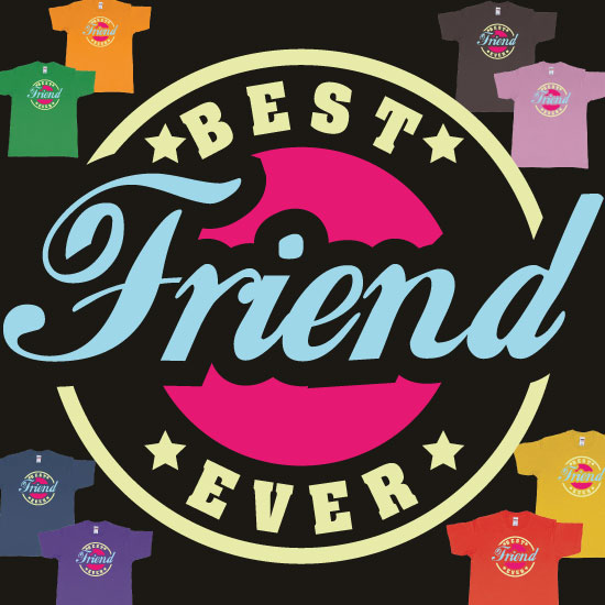 Best Friend Ever Quality Teeshirt Bali