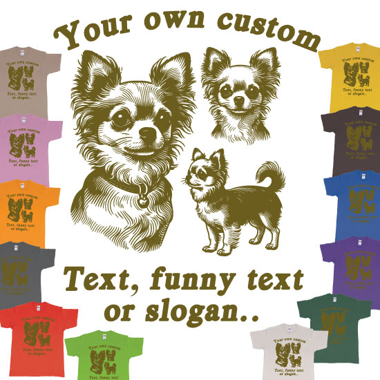 Chihuahua Dogs Drawing Custom Own Text Printing