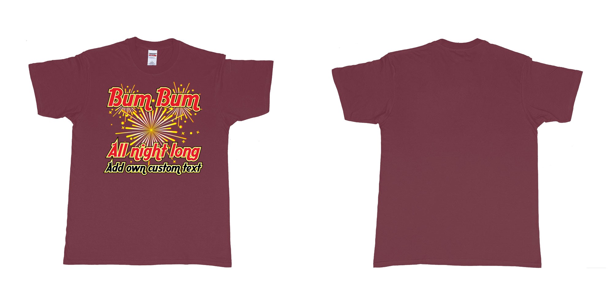 Custom tshirt design bum bum all night long new years fireworks custom own text in fabric color marron choice your own text made in Bali by The Pirate Way