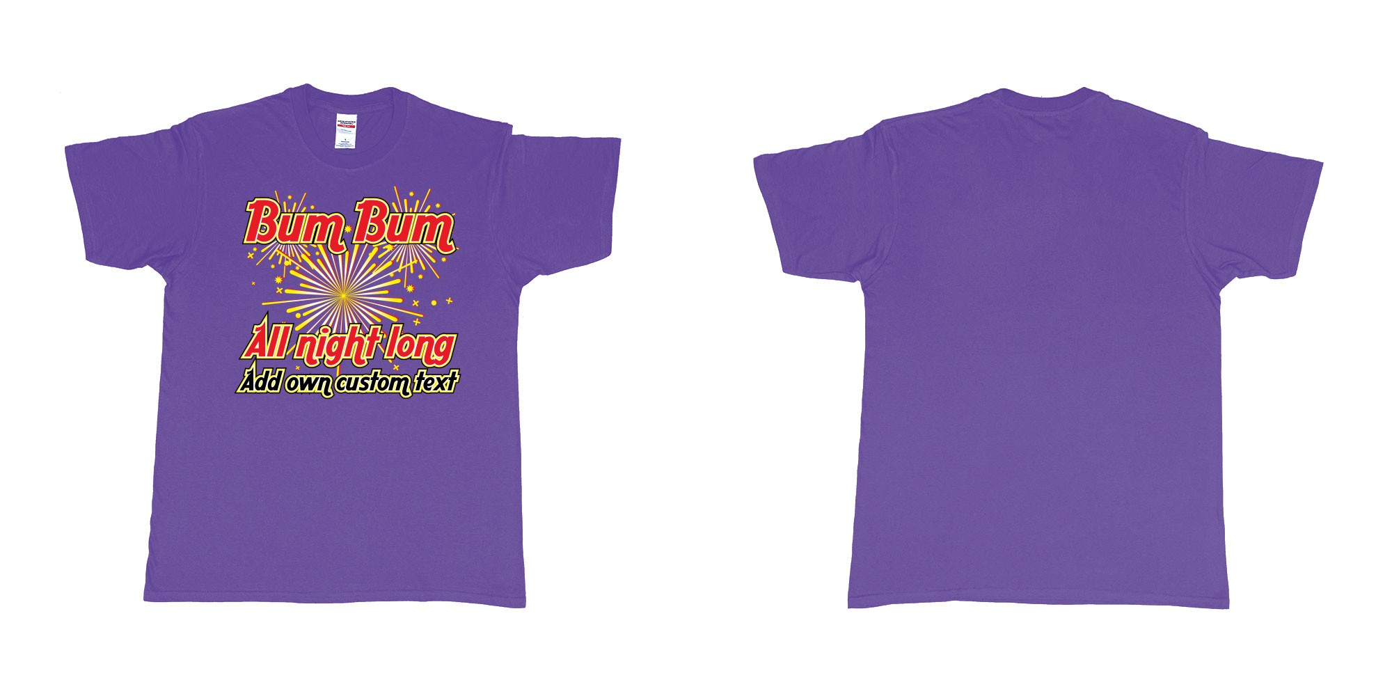 Custom tshirt design bum bum all night long new years fireworks custom own text in fabric color purple choice your own text made in Bali by The Pirate Way