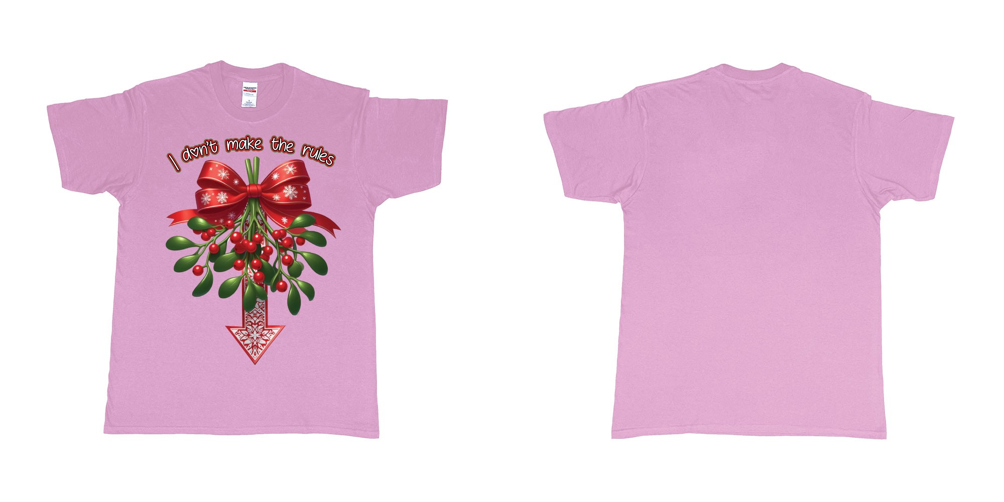 Custom tshirt design christmas mistletoe i dont make the rules need kiss in fabric color light-pink choice your own text made in Bali by The Pirate Way