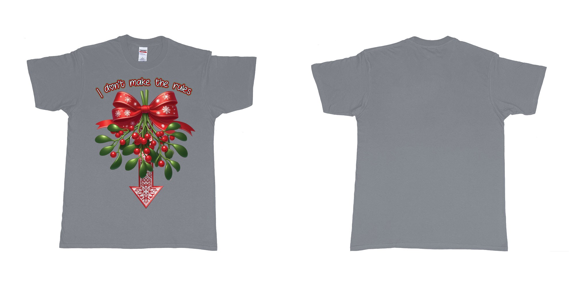 Custom tshirt design christmas mistletoe i dont make the rules need kiss in fabric color misty choice your own text made in Bali by The Pirate Way