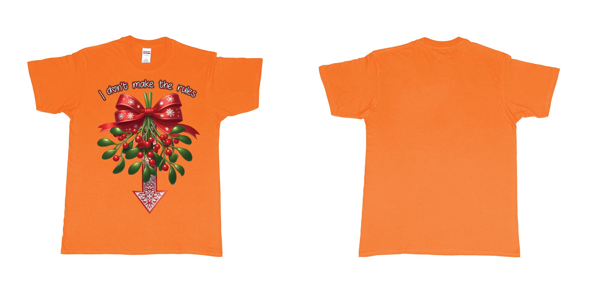 Custom tshirt design christmas mistletoe i dont make the rules need kiss in fabric color orange choice your own text made in Bali by The Pirate Way