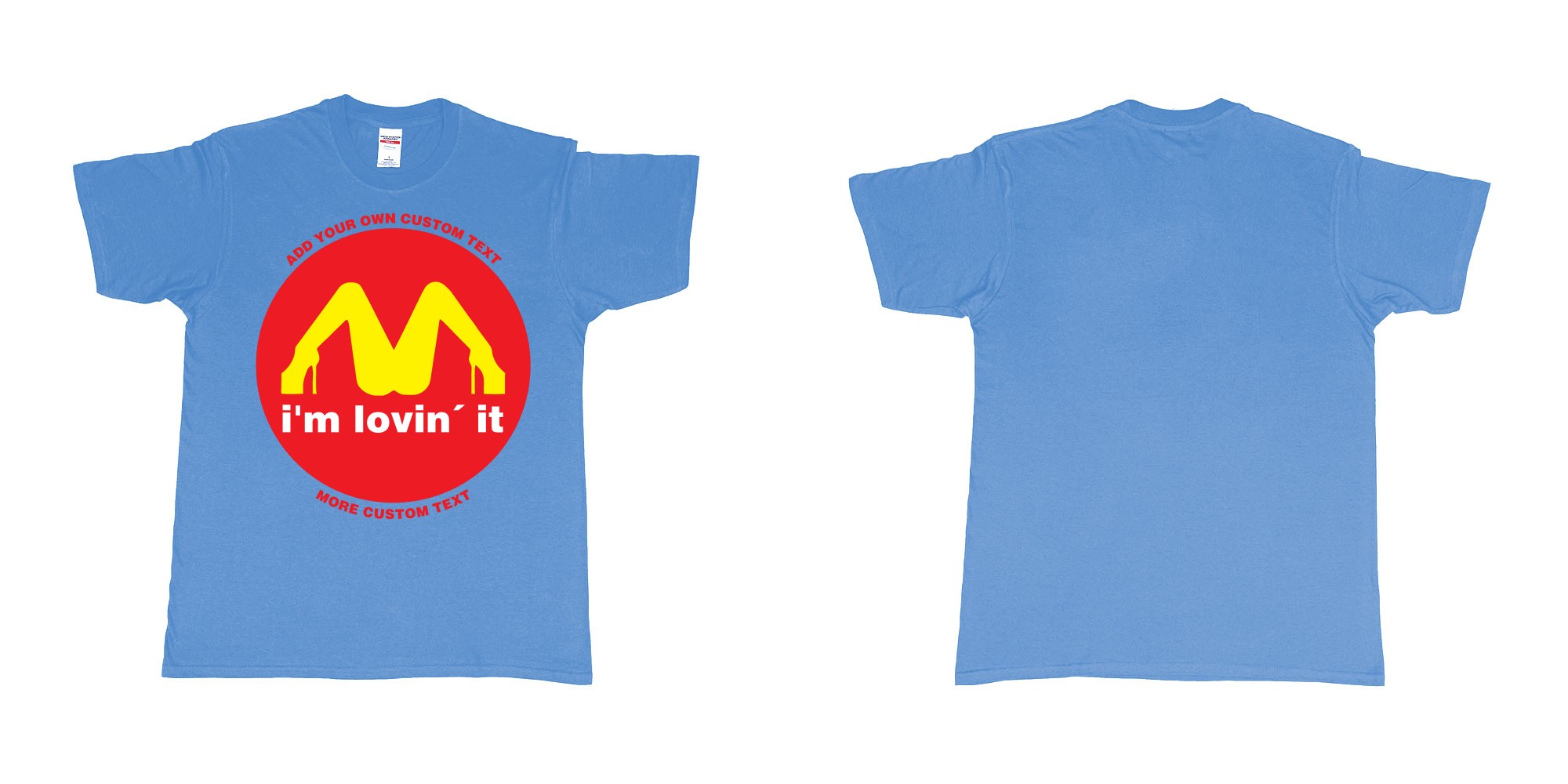 Custom tshirt design mcdonalds im lovin it custom text in fabric color carolina-blue choice your own text made in Bali by The Pirate Way