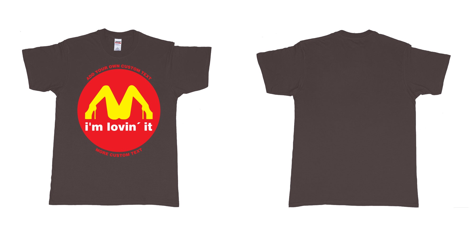 Custom tshirt design mcdonalds im lovin it custom text in fabric color dark-chocolate choice your own text made in Bali by The Pirate Way