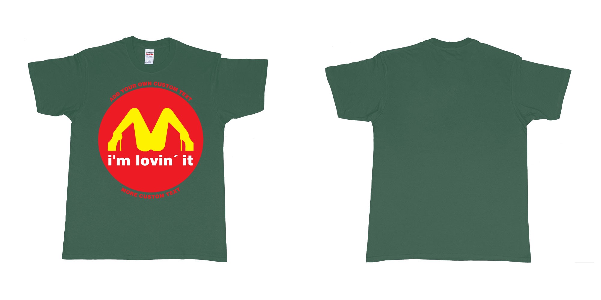 Custom tshirt design mcdonalds im lovin it custom text in fabric color forest-green choice your own text made in Bali by The Pirate Way