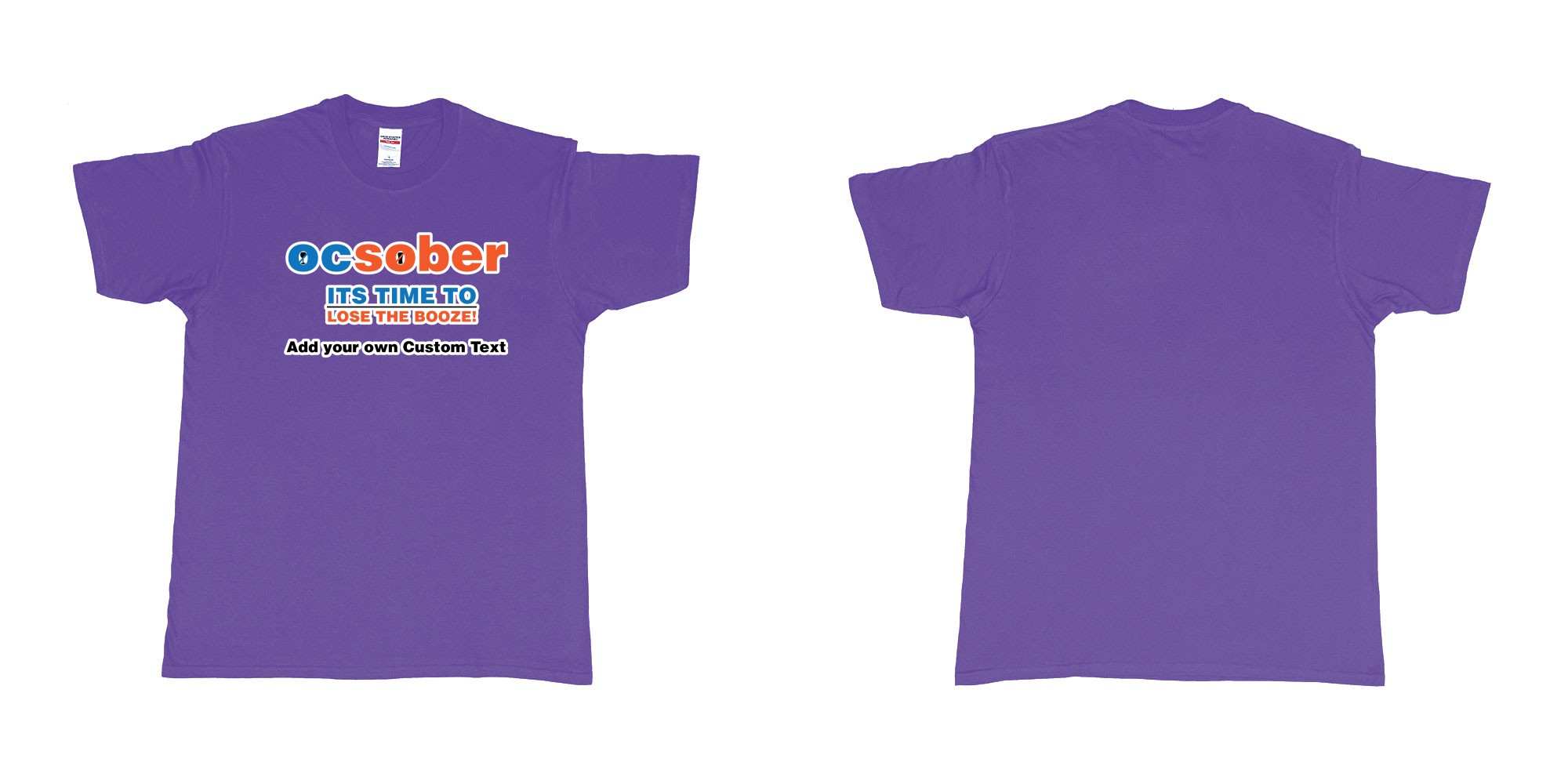 Custom tshirt design ocsober its time to lose the booze bali australia2 in fabric color purple choice your own text made in Bali by The Pirate Way