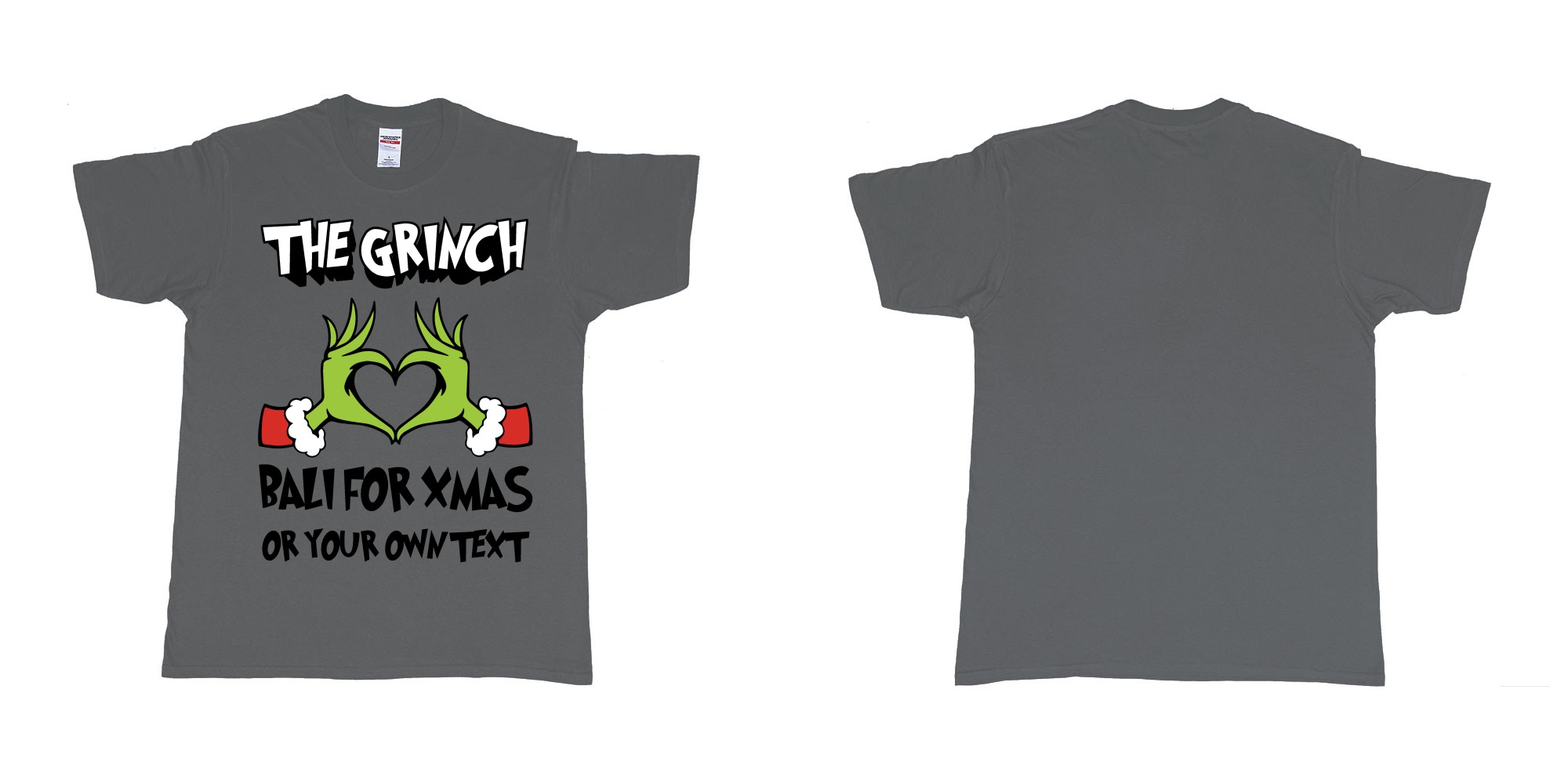 Custom tshirt design the grinch loves bali for xmas tshirt in fabric color charcoal choice your own text made in Bali by The Pirate Way