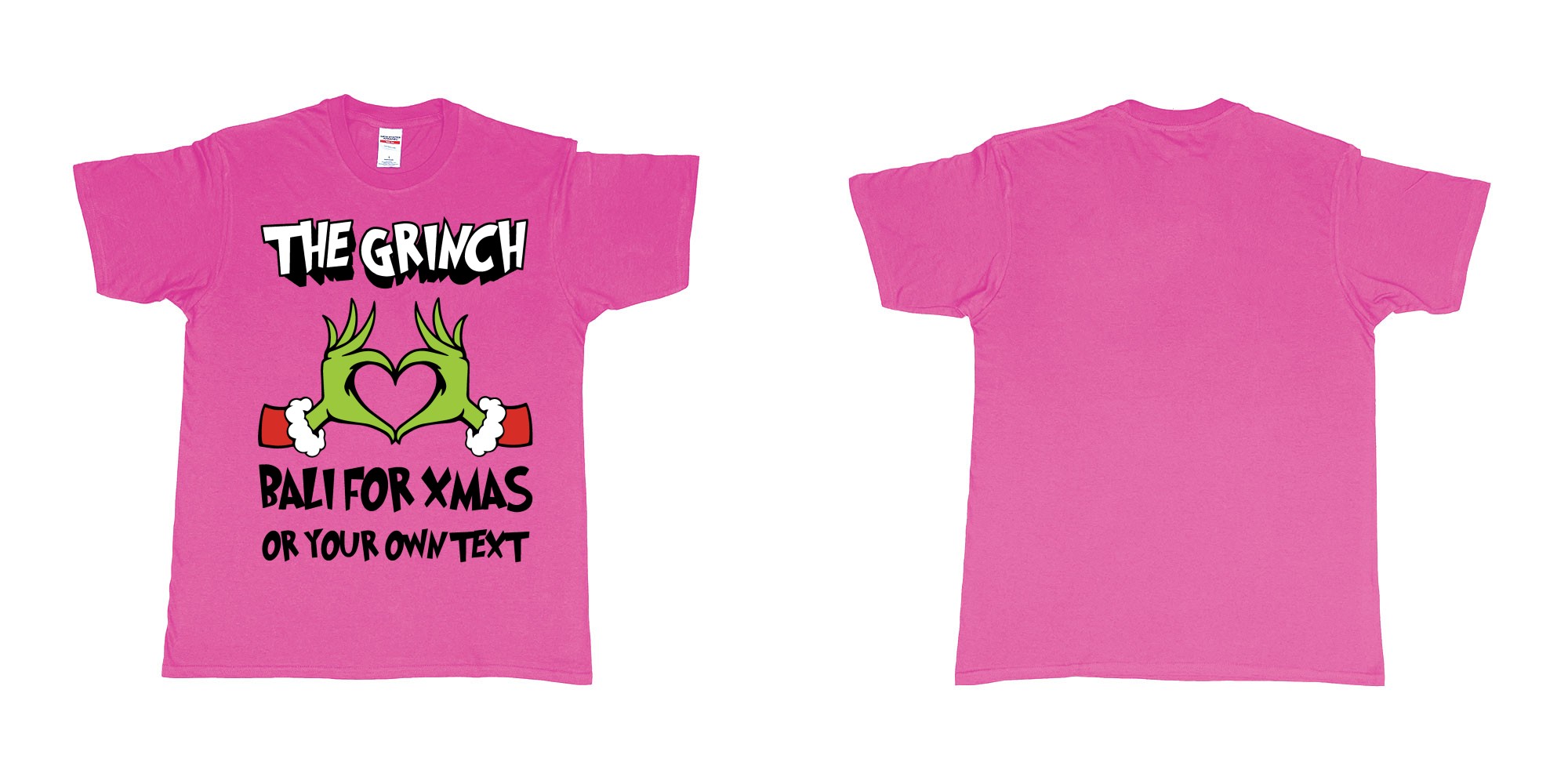 Custom tshirt design the grinch loves bali for xmas tshirt in fabric color heliconia choice your own text made in Bali by The Pirate Way