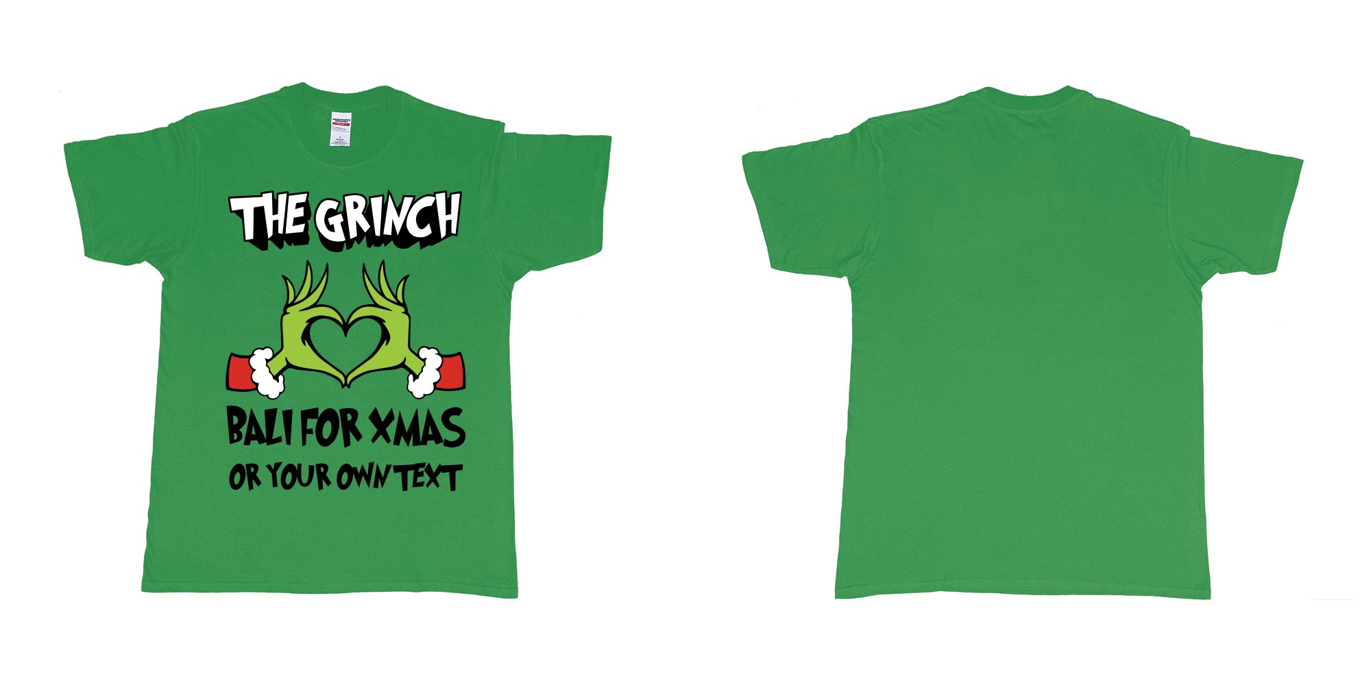 Custom tshirt design the grinch loves bali for xmas tshirt in fabric color irish-green choice your own text made in Bali by The Pirate Way