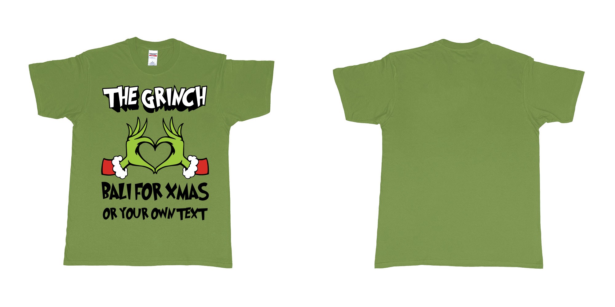 Custom tshirt design the grinch loves bali for xmas tshirt in fabric color military-green choice your own text made in Bali by The Pirate Way