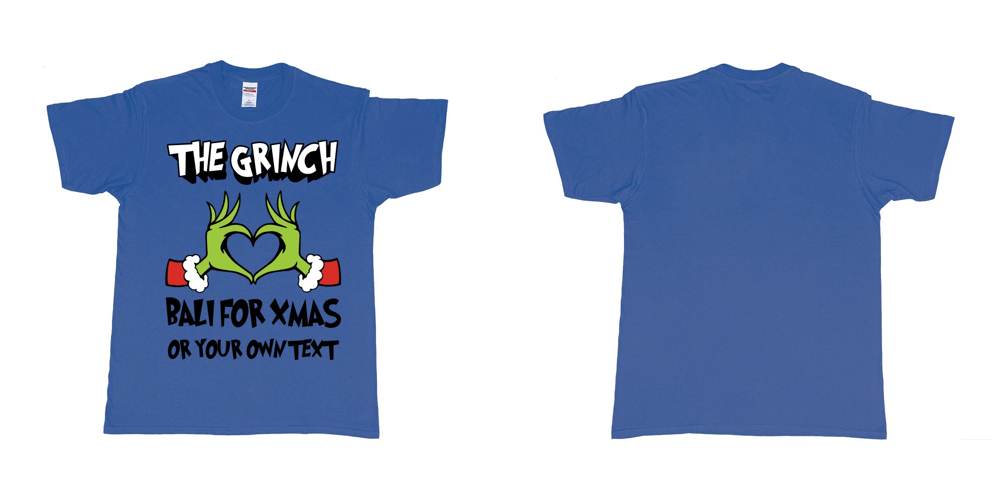 Custom tshirt design the grinch loves bali for xmas tshirt in fabric color royal-blue choice your own text made in Bali by The Pirate Way