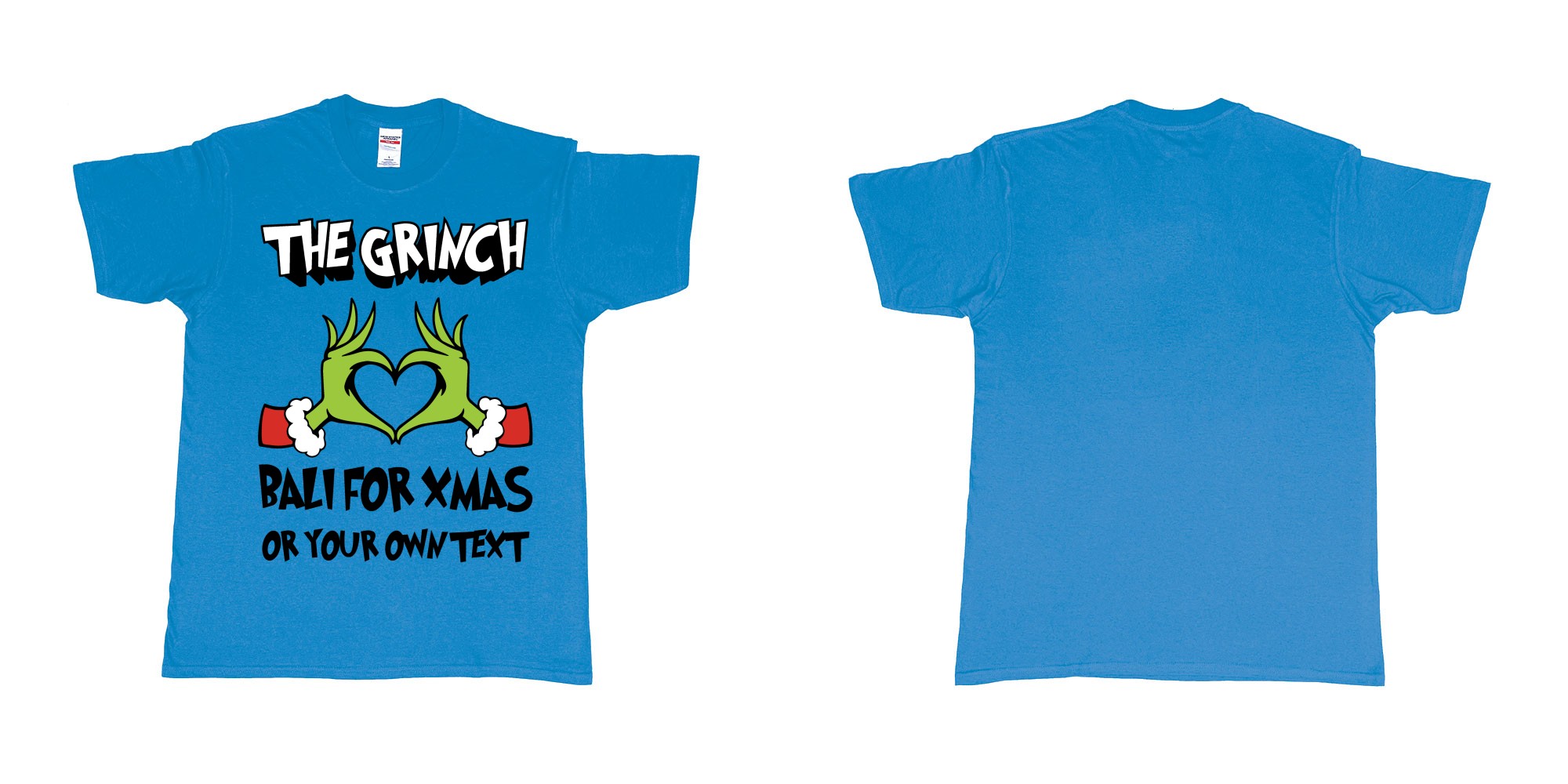 Custom tshirt design the grinch loves bali for xmas tshirt in fabric color sapphire choice your own text made in Bali by The Pirate Way