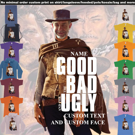 The Good The Bad And The Ugly Clint Eastwood Face Replacement Custom Image And Text